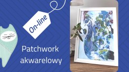 Patchwork akwarelowy -kurs online
